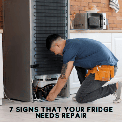 7 Signs That Your Fridge Needs Repair